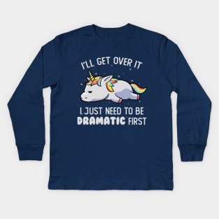 I Just Need To Be Dramatic Lazy Unicorn Gift Kids Long Sleeve T-Shirt